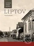 Liptov - Zo života našich predkov - Iveta Zuskinová - kniha z kategorie Historie