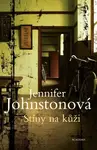 Stíny na kůži (poškozená) - Jennifer Johnstonová