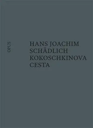 Kokoschkinova cesta (poškozená) - Hans Joachim Schädlich
