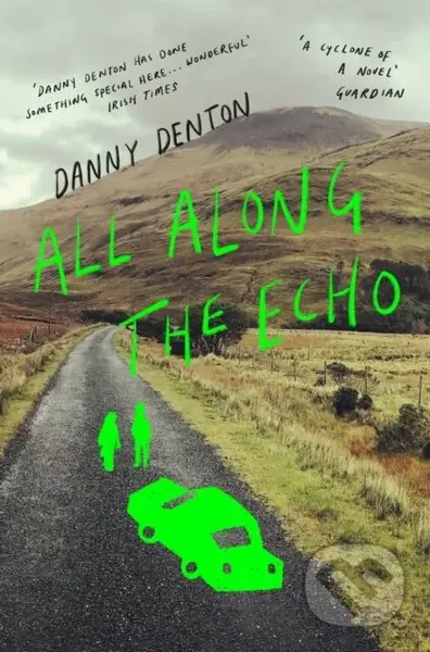 All Along the Echo (‘One of the best novels of 2022’ The Telegraph, *****) - kniha z kategorie Společenská beletrie