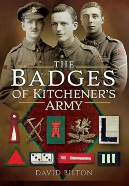 The Badges of Kitchener's Army - David Bilton