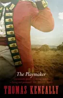 The Playmaker - Thomas Keneally