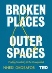 Broken Places & Outer Spaces - Nnedi Okoraforová