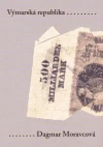 Výmarská republika - Dagmar Moravcová