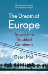 The Dream of Europe - Mak Geert