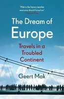 The Dream of Europe - Mak Geert