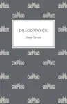 Dragonwyck - Anya Seton