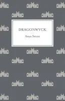 Dragonwyck - Anya Seton
