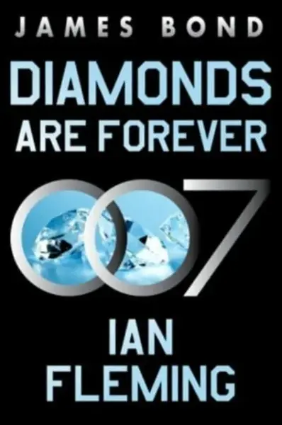 Diamonds Are Forever - Ian Fleming