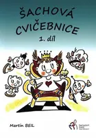 Šachová cvičebnice 1. díl - Martin  Beil