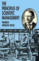 The Principles of Scientific Management - Frederick Winslow Taylor
