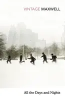 All the Days and Nights - William Maxwell