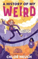 A History of My Weird - Chloe Heuch