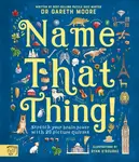 Name That Thing - Dr Gareth Moore