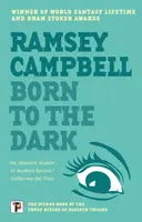 Born to the Dark - Ramsey Campbell