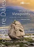Walks to Viewpoints Yorkshire Dales (Top 10) - Frank Kew