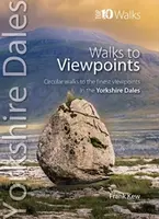 Walks to Viewpoints Yorkshire Dales (Top 10) - Frank Kew