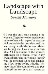 Landscape with Landscape - Gerald Murnane