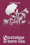 Nostalgie si bere vás - Adam Tomáš