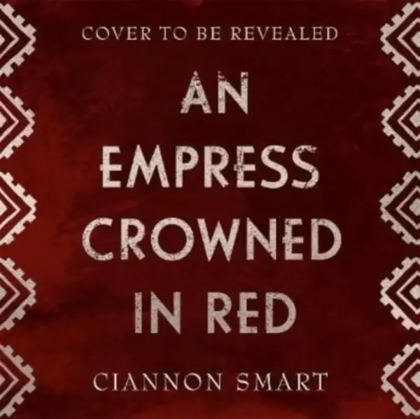 Empress Crowned in Red - Ciannon Smart