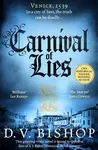 Carnival of Lies - D. V. Bishop