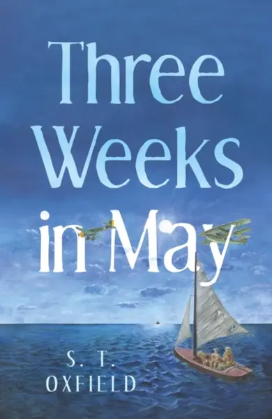 Three Weeks in May - S. T. Oxfield