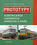 E-kniha: Prototypy elektrických lokomotiv, jednotek a vozů od Harák Martin