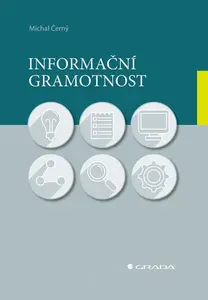 E-kniha: Informační gramotnost od Černý Michal