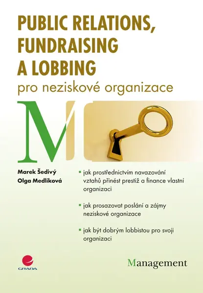 Kniha: Public relations, fundraising a lobbing pro neziskové organizace od Šedivý Marek