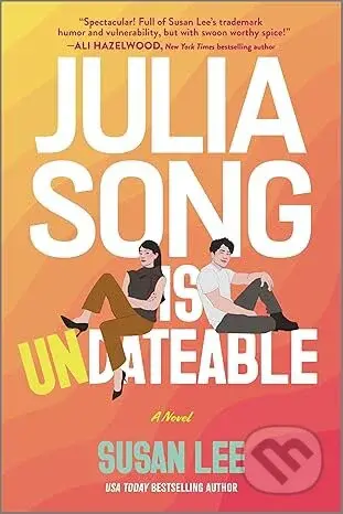 Julia Song Is Undateable - Susan Lee - kniha z kategorie Romantika