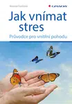 E-kniha: Jak vnímat stres od Dutková Andrea