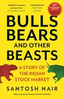 Bulls, Bears and Other Beasts 5th Anniversary Edition - Santosh Nair