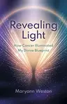 Revealing Light - Maryann Weston