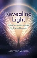 Revealing Light - Maryann Weston