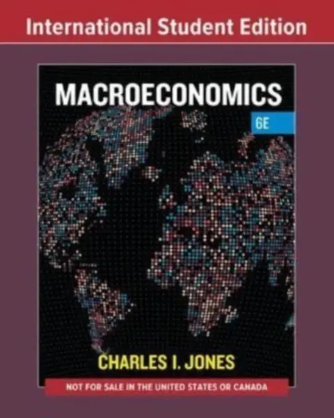 Macroeconomics - Charles I.  Jones