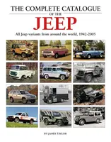 The Complete Catalogue of the Jeep - James Taylor