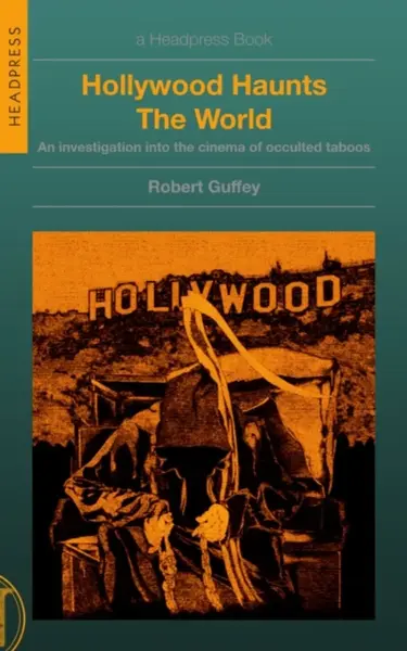 Hollywood Haunts the World - Robert Guffey