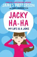 Jacky Ha-Ha: My Life is a Joke - James Patterson