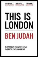 This is London - Ben Judah