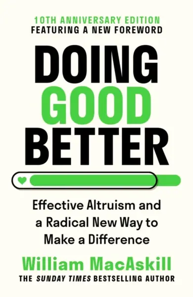 Doing Good Better - Dr William MacAskill