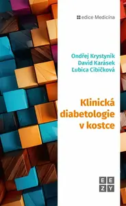 Klinická diabetologie v kostce - David Karásek, Ondřej Krystyník, Ľubica Cibičková
