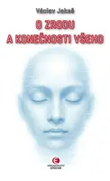 O zrodu a konečnosti všeho - Václav Jakeš