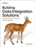 Building Data Integration Solutions - Donna Wrobel, Jay Borthen