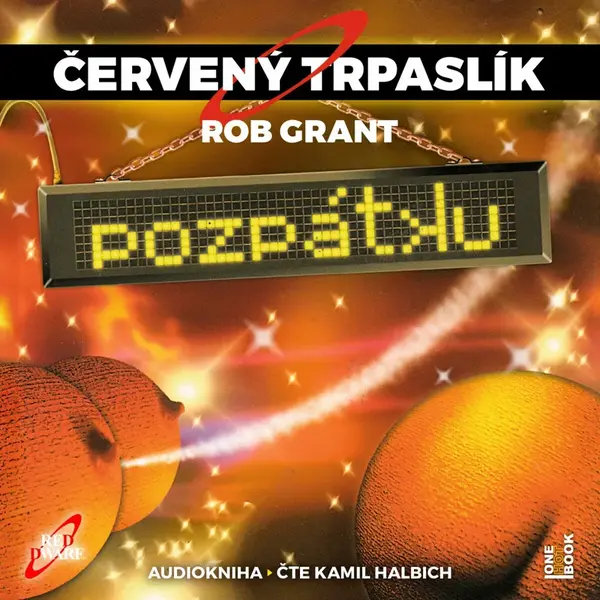 ČERVENÝ TRPASLÍK 4: Pozpátku - Rob Grant - audiokniha