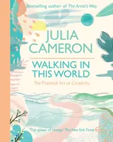 Walking In This World - Julia Cameron