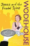 Jeeves and the Feudal Spirit - Pelham Grenville Wodehouse