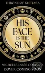 Throne of Khetara: His Face is the Sun…