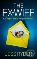 The Ex-Wife (A nail-biting, gripping psychological thriller) - kniha z kategorie Beletrie