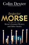 Morse's Greatest Mystery and Other Stories - Colin Dexter