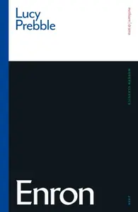 Enron - Luckstar Enterprises, Lucy Prebble